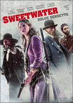Sweetwater. Dolce vendetta