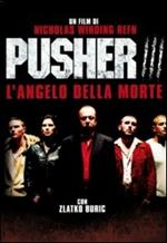 Pusher 3. L'angelo della morte