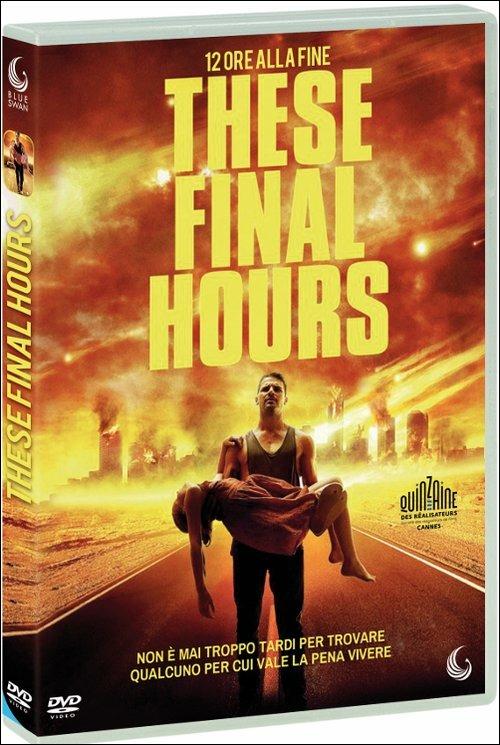 These Final Hours. 12 ore alla fine di Zak Hilditch - DVD