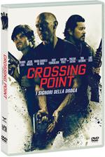 Crossing Point. I signori della droga (DVD)