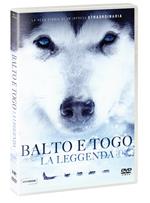 Balto e Togo. La leggenda (DVD)