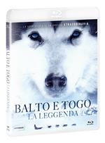 Balto e Togo. La leggenda (Blu-ray)