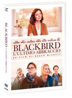 Blackbird. L'ultimo abbraccio (DVD)