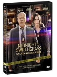 Midnight in the Switchgrass. Caccia al serial killer (DVD)