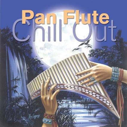 Pan Flute Chill Out - CD Audio