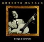 Songs & Serenate - CD Audio di Roberto Murolo