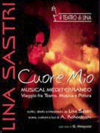 Lina Sastri. Cuore mio (DVD) - DVD di Lina Sastri