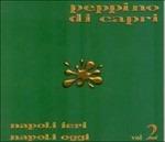 Napoli ieri Napoli oggi vol.2 - CD Audio di Peppino Di Capri