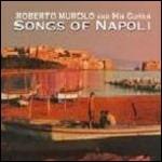 Songs of Napoli - CD Audio di Roberto Murolo