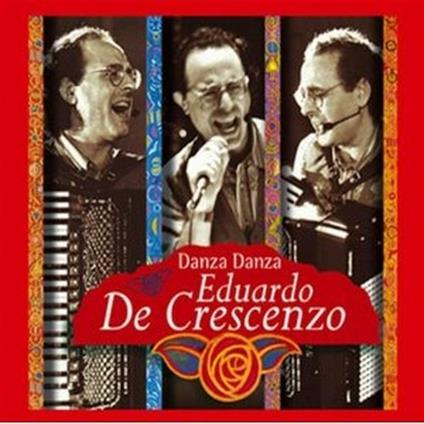 Danza danza - CD Audio di Eduardo De Crescenzo