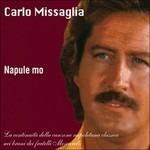 Napule mo - CD Audio di Carlo Missaglia