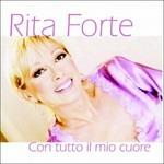 Con tutto il mio cuore - CD Audio di Rita Forte