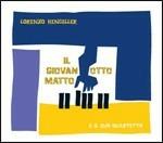 Il giovanotto matto - CD Audio di Lorenzo Hengeller