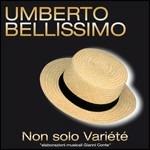 Non solo varieté - CD Audio di Umberto Bellissimo