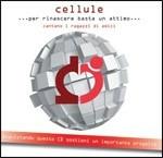Cellule... per rinascere basta un attimo