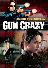 Gun Crazy (DVD) di Atsushi Muroga - DVD