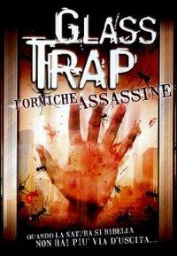 Glass Trap. Formiche assassine di Fred Olen Ray - DVD