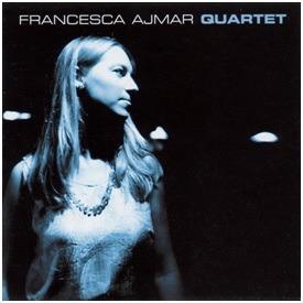 Francesca Ajmar Quartet - CD Audio di Francesca Ajmar