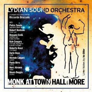 Monk at Town Hall & More - CD Audio di Lydian Sound Orchestra