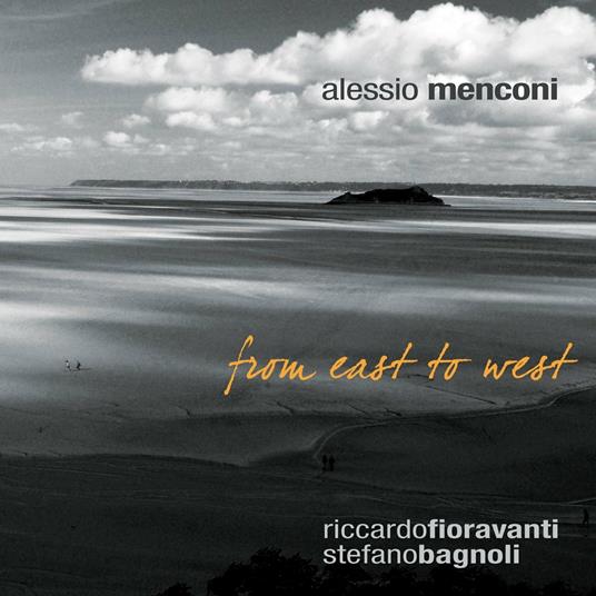 From East to West - CD Audio di Alessio Menconi