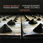 Canzoni - CD Audio di Andrea Dulbecco,Stephane Belmondo,André Ceccarelli,Thomas Bramerie