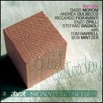 Quiet Yesterday (with Tom Harrell & Bob Mintzer) - CD Audio di Dado Moroni