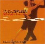Tango Spleen - CD Audio di Orquestra de Mariano Speranza