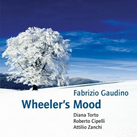 Wheeler's Mood - CD Audio di Fabrizio Gaudino
