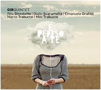 E penso a te - CD Audio di Oir Quintet