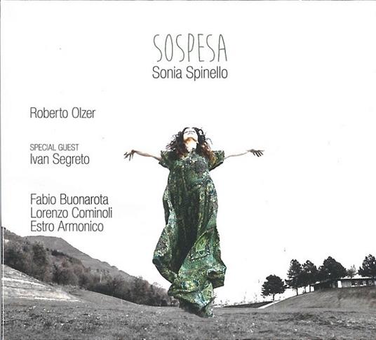 Sospesa (feat. Ivan Segreto) - CD Audio di Sonia Spinello