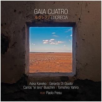Lucrecia (feat. Paolo Fresu) - CD Audio di Gaia Cuatro