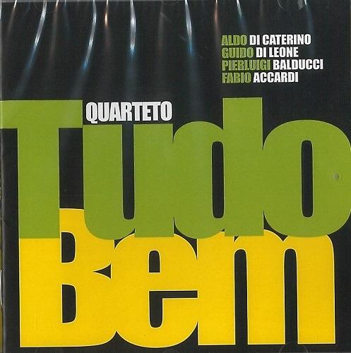 Quarteto Tudo Bem - CD Audio di Quarteto Tudo Bem