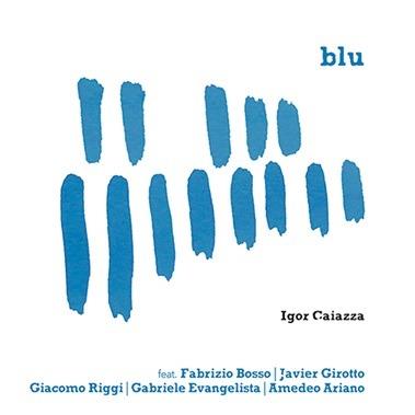 Blu - CD Audio di Igor Caiazza