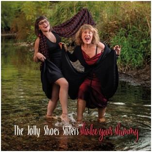 Shake Your Shimmy - CD Audio di Jolly Shoes Sisters