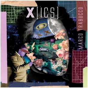 X (Ics) - CD Audio di Marco Trabucco
