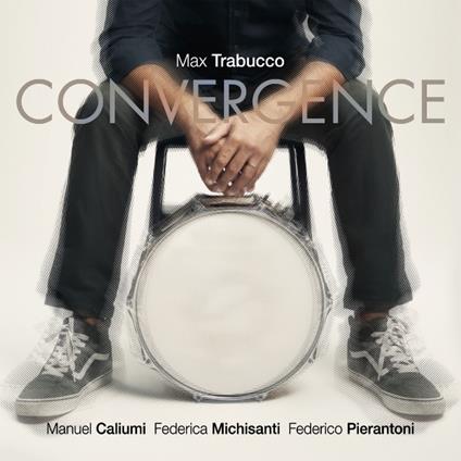 Convergence - CD Audio di Max Trabucco