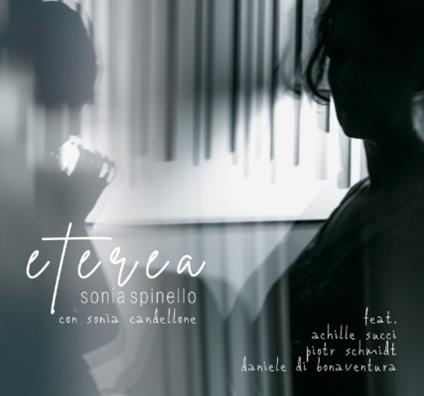 Eterea - CD Audio di Sonia Spinello
