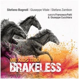Brakeless - CD Audio di Stefano Bagnoli
