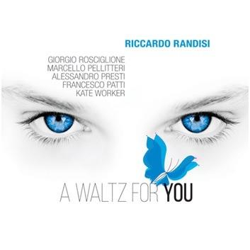 A Waltz for You - CD Audio di Riccardo Randisi