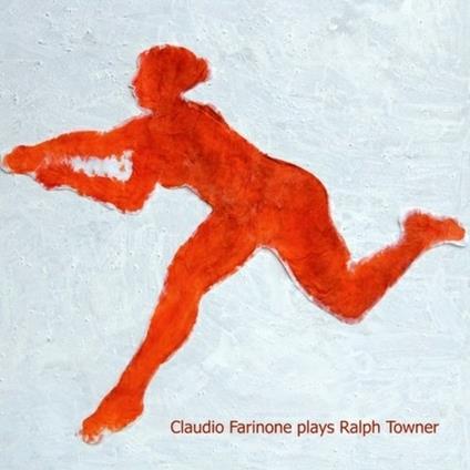 Plays Ralph Towner - CD Audio di Claudio Farinone