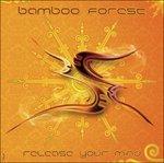 Release Your Mind - CD Audio di Bamboo Forest