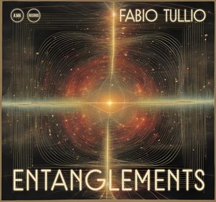 Entanglements - CD Audio di Fabio Tullio