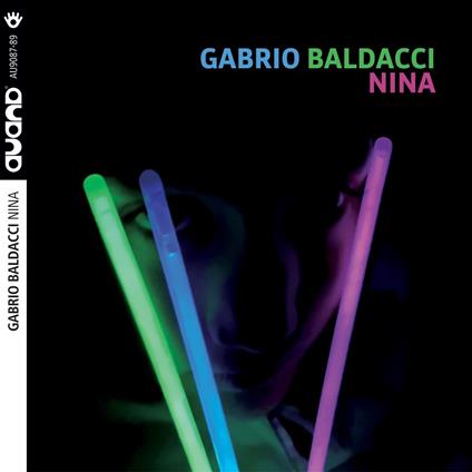 Nina - CD Audio di Gabrio Baldacci
