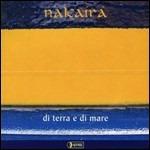 Di terra e di mare - CD Audio di Nakaira