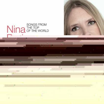 Songs from the Top of the World - CD Audio di Nina Pedersen