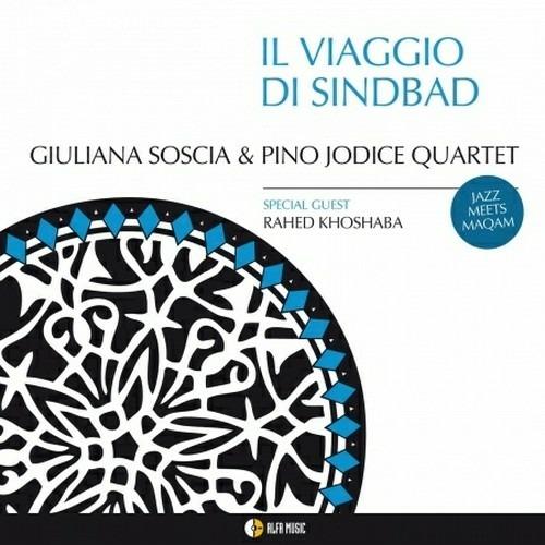 Il viaggio di Sindbad - CD Audio di Giuliana Soscia,Pino Jodice