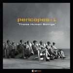 These Human Beings - CD Audio di Pericopes + 1