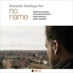 No Name - CD Audio di Reinaldo Santiago