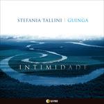 Intimidade - CD Audio di Guinga,Stefania Tallini