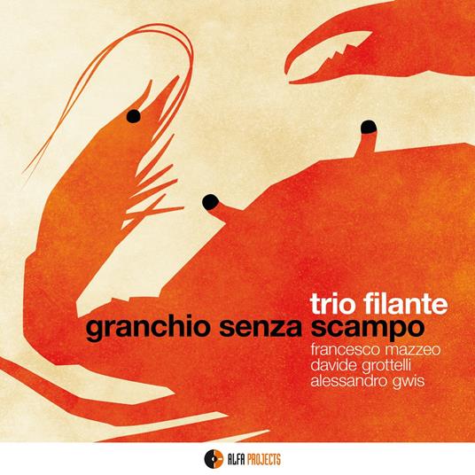 Granchio senza scampo - CD Audio di Trio Filante